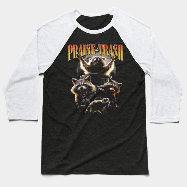 Praise The Trash Raccoon Vintage 90's Bootleg HipHop Aesthetics Street Cat Baseball T-Shirt by vo_maria